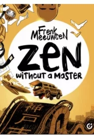 Zen Without A Master