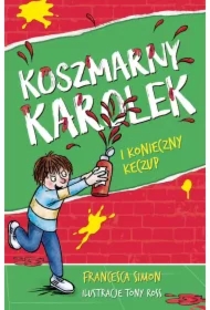 Koszmarny Karolek i konieczny keczup