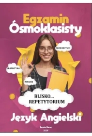 Egzamin ósmoklasisty język angielski blisko... Repetytorium