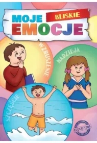 Moje Bliskie Emocje. Moje Emocje