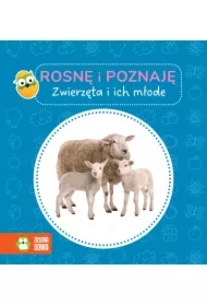 Rosnę i poznaję. Zwierzęta i ich młode
