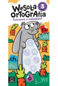 Wesoła ortografia. Ćwiczenia z naklejkami. Klasa 3