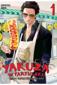Yakuza w fartuszku. Kodeks perfekcyjnego pana domu. Tom 1