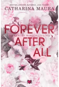 Forever after all. Na zawsze mimo wszystko