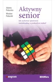 Aktywny senior. Jak zachować sprawność intelektualną w podeszłym wieku?