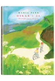 Oskar i ja. Wszystkie nasze miejsca