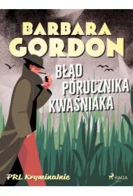 Błąd porucznika Kwaśniaka