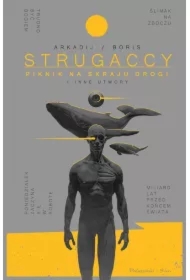 Piknik na skraju drogi i inne utwory