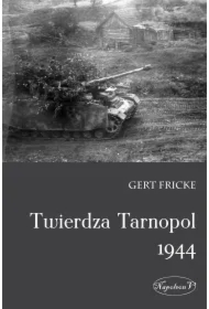 Twierdza Tarnopol 1944