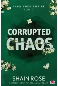 Corrupted Chaos. Tarnished Empire. Tom 3