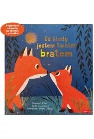 Od kiedy jestem twoim bratem