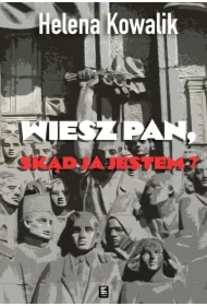 Wiesz Pan, skąd ja jestem?