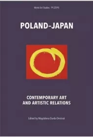Poland - Japan. Contemporary Art AND Artistic Relations