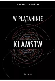 W PLĄTANINIE KŁAMSTW