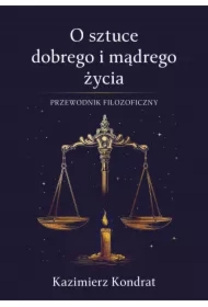 O sztuce dobrego i mądrego życia