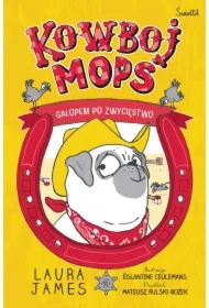 Galopem po zwycięstwo. Kowboj Mops