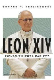 Leon XIV. Dokąd zmierza papież?