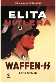 Elita Hitlera - SS w latach 1933-1945