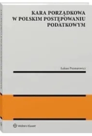 Kara porządkowa w polskim postępowaniu podatkowym