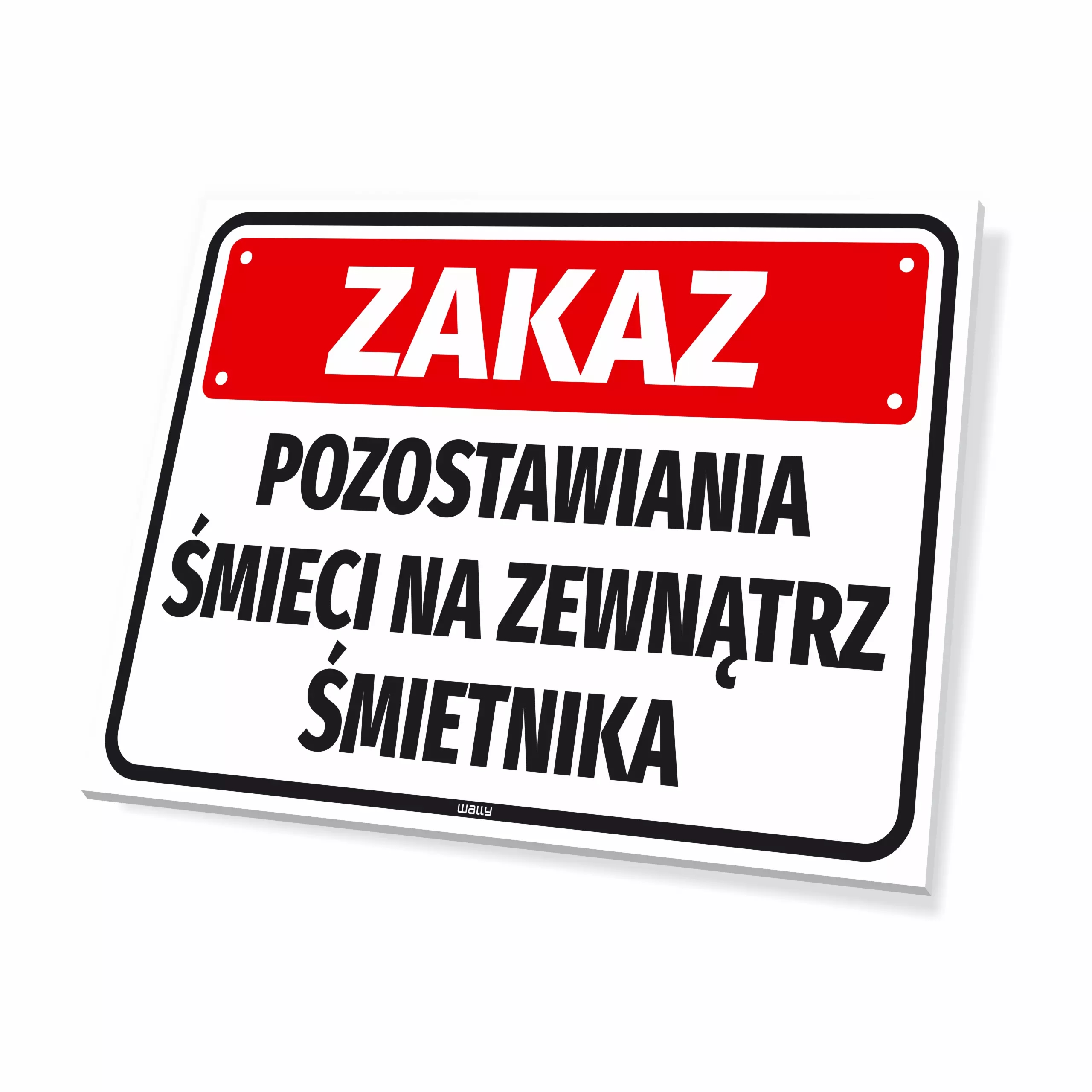 Tabliczka - Zakaz pozostawiania śmieci na zewnątrz śmietnika