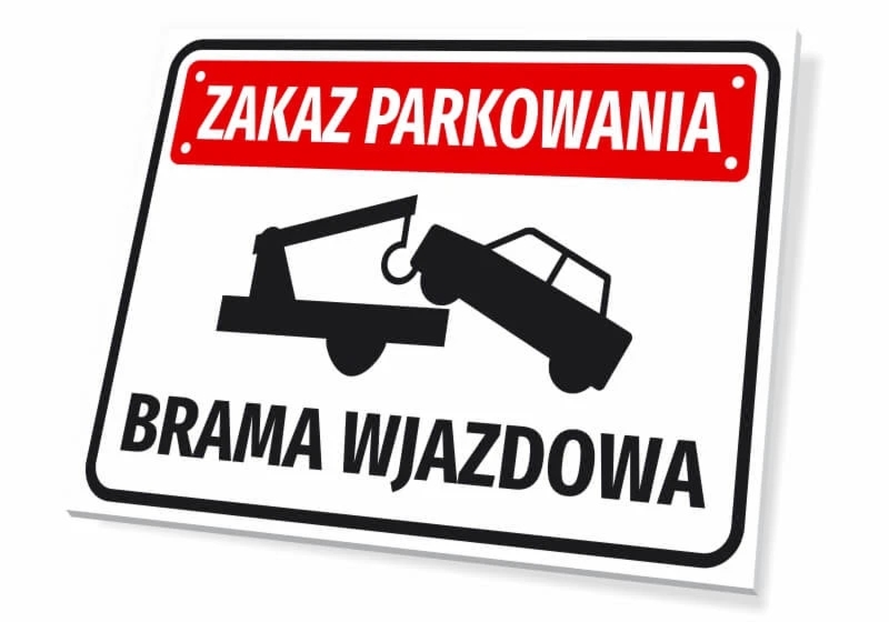 Tabliczka: Zakaz parkowania, brama wjazdowa