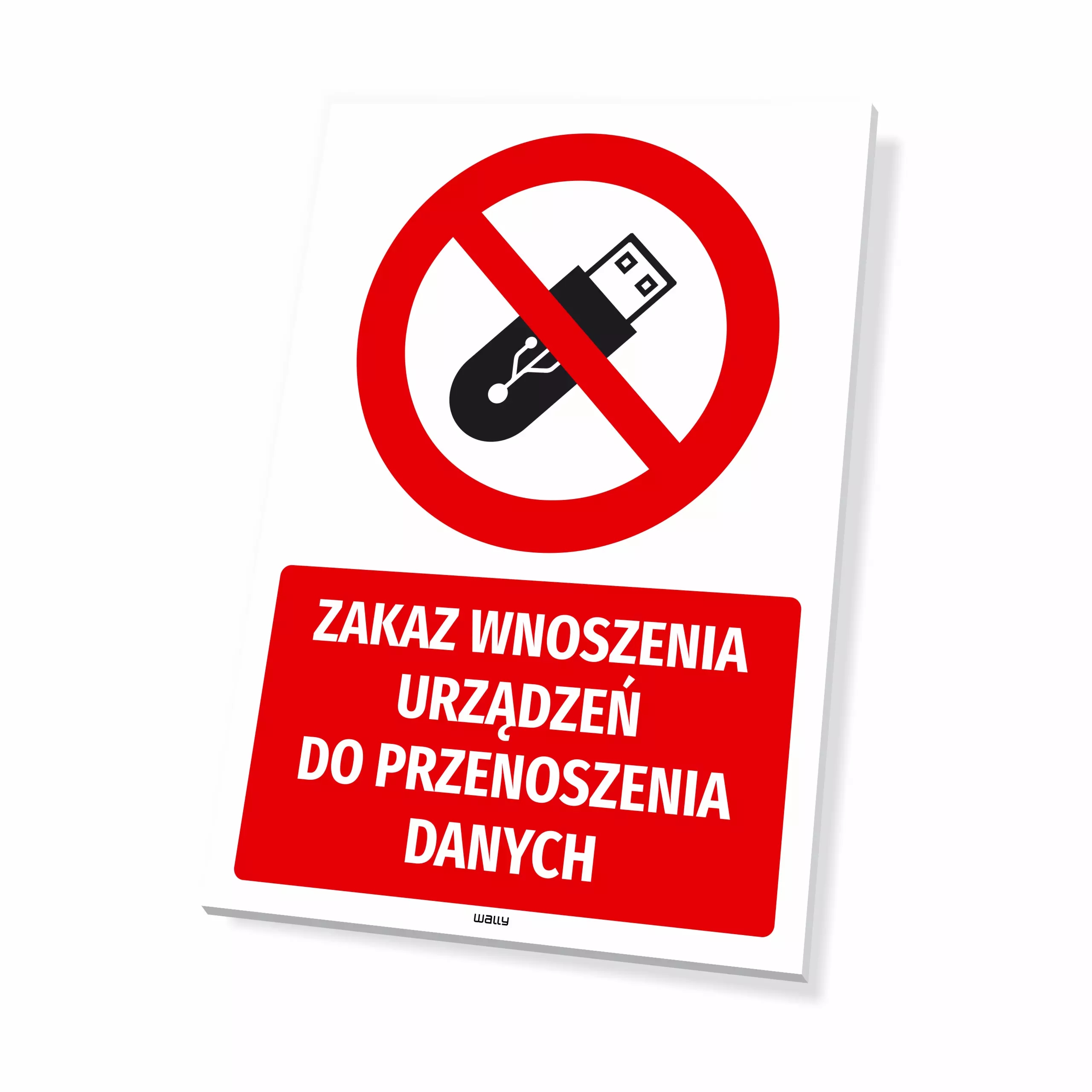Tabliczka: Zakaz wnoszenia urządzeń do przenoszenia danych