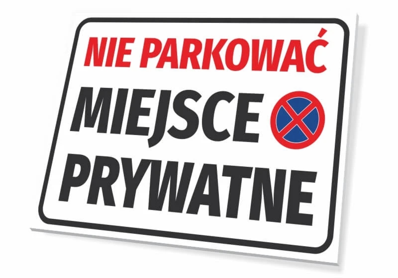 Tabliczka: Nie parkować, miejsce prywatne