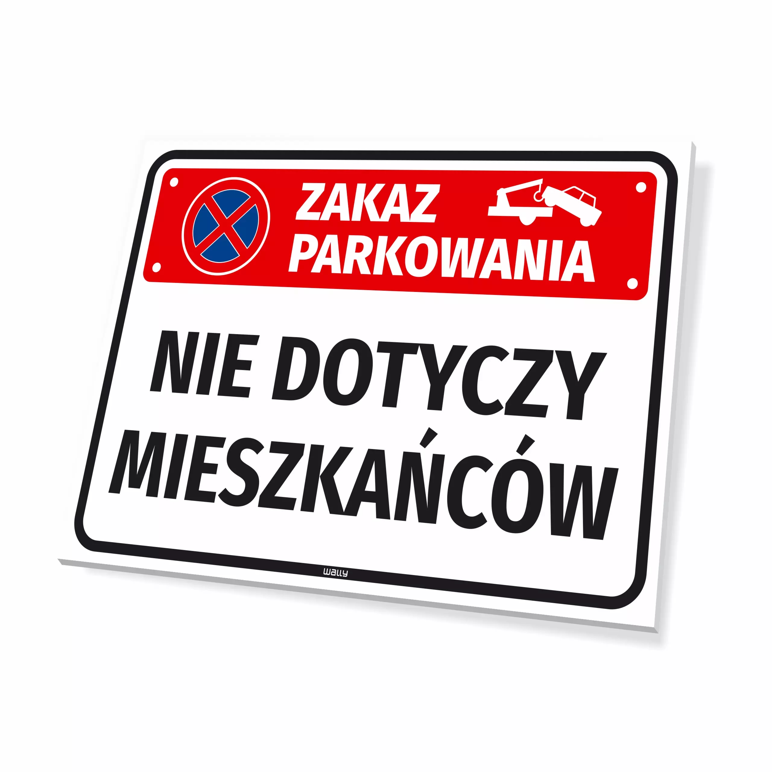 Tabliczka: zakaz parkowania, nie dotyczy mieszkańców
