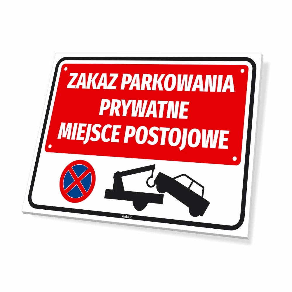 Tabliczka parkingowa: Zakaz parkowania, prywatne miejsce postojowe