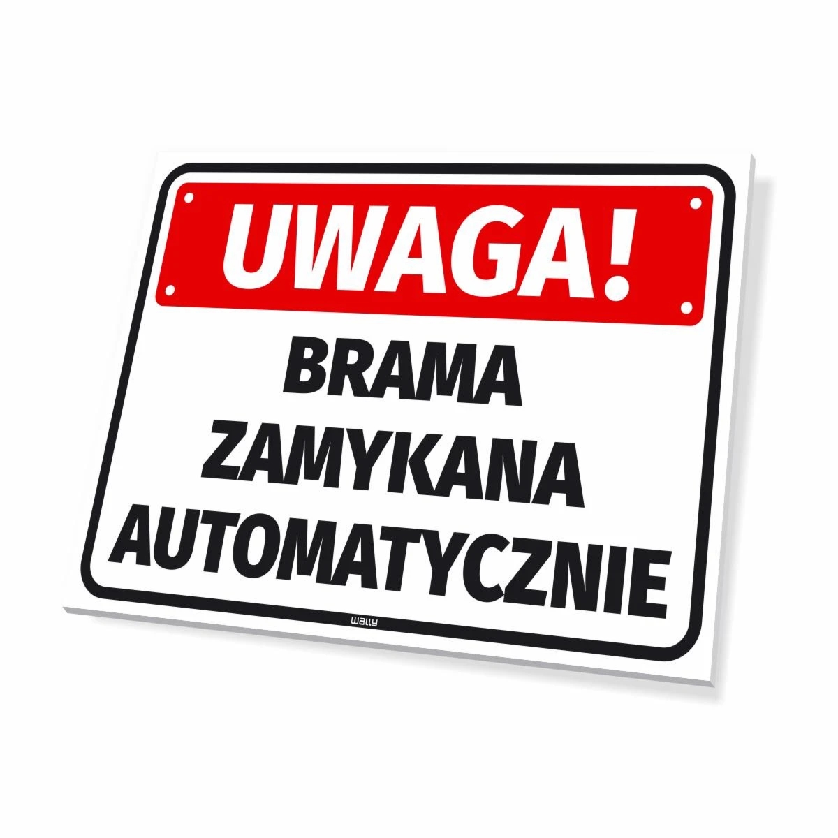 Tabliczka: Uwaga! Brama zamykana automatycznie