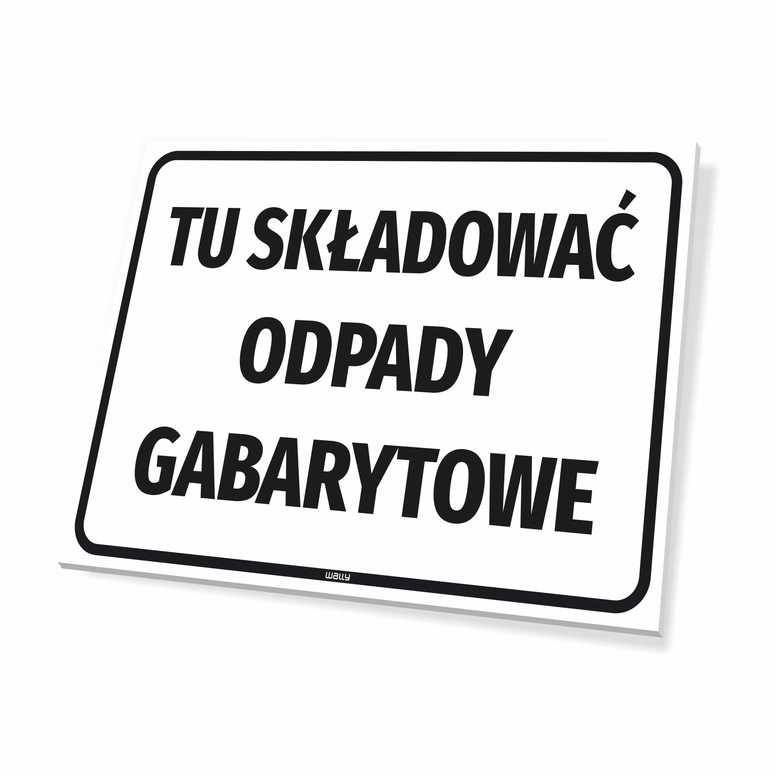 Tabliczka - tu składować odpady gabarytowe