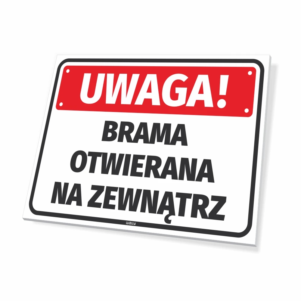Tabliczka: Uwaga, Brama otwierana na zewnątrz
