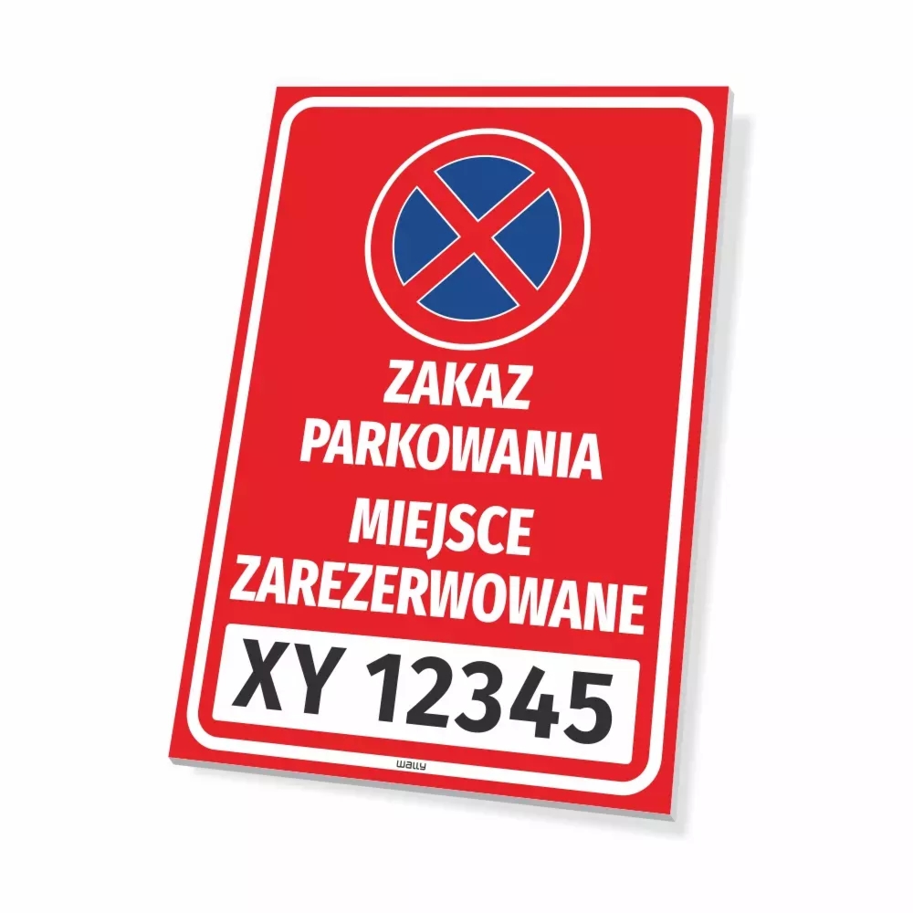 Tabliczka parkingowa: Zakaz parkowania, miejsce zarezerwowane, z polem na nr rejestracyjny