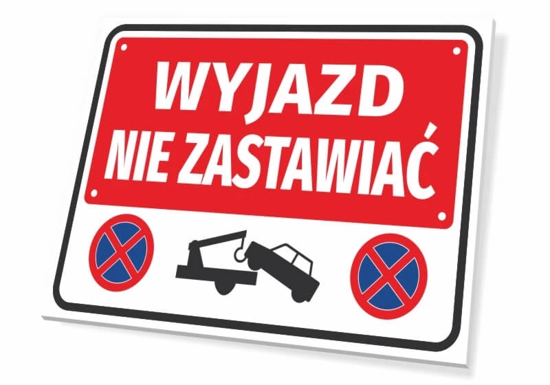 Tabliczka: Wyjazd, nie zastawiać