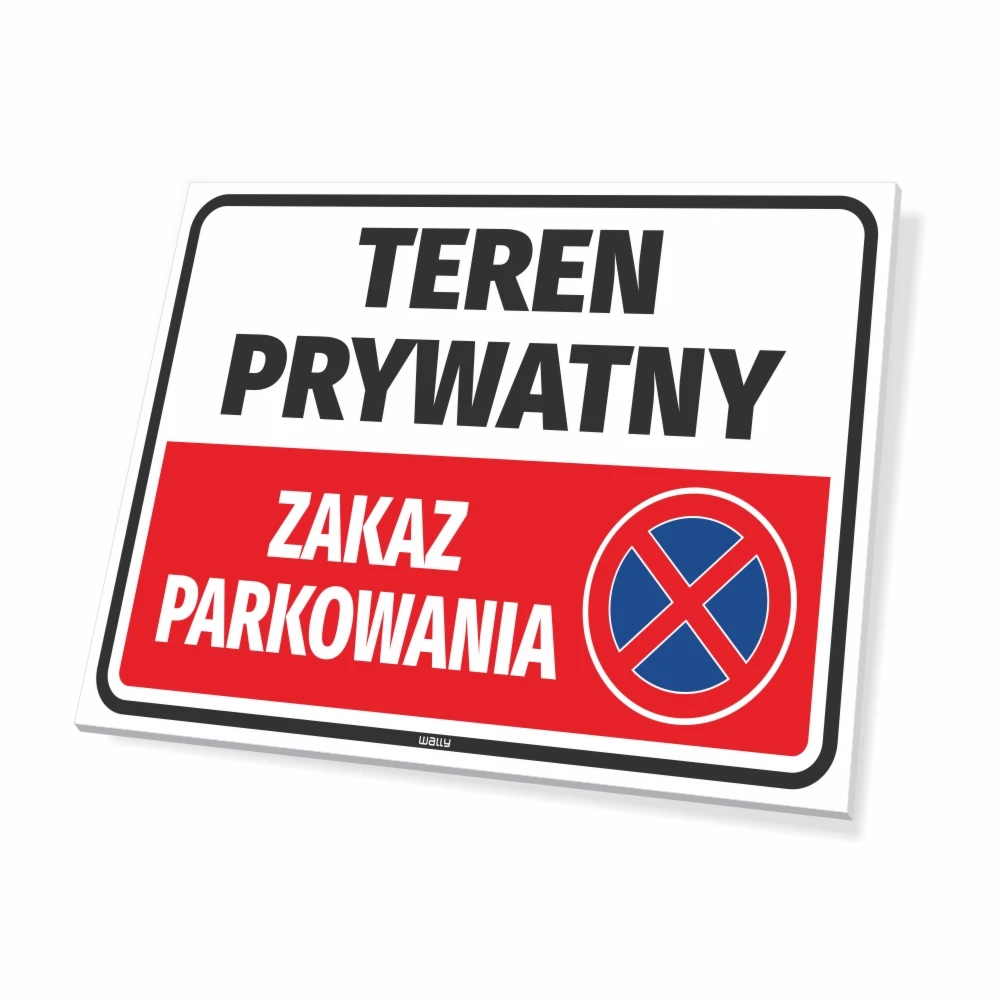 Tabliczka parkingowa: Teren prywatny, zakaz parkowania