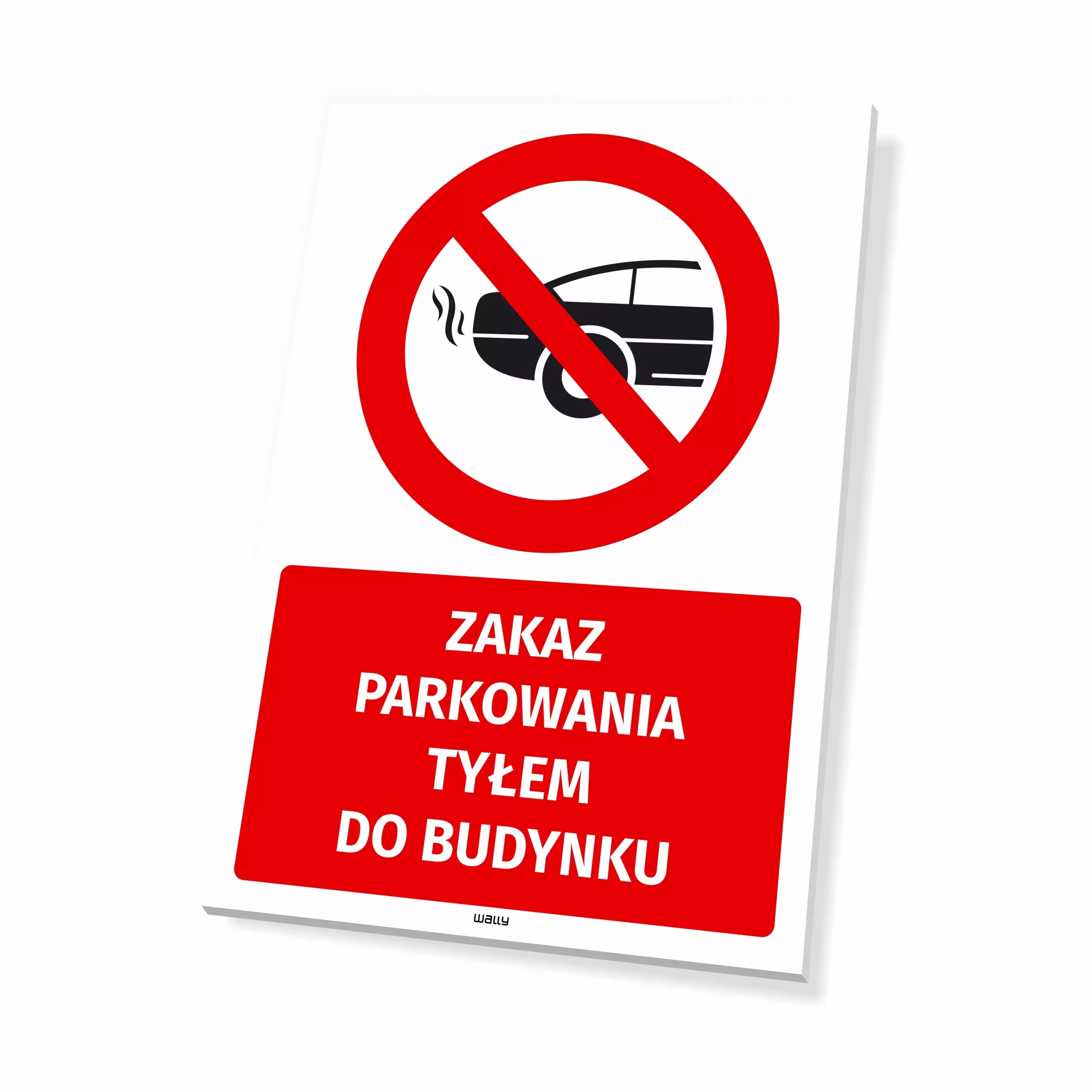 Tabliczka parkingowa: Zakaz parkowania tyłem do budynku