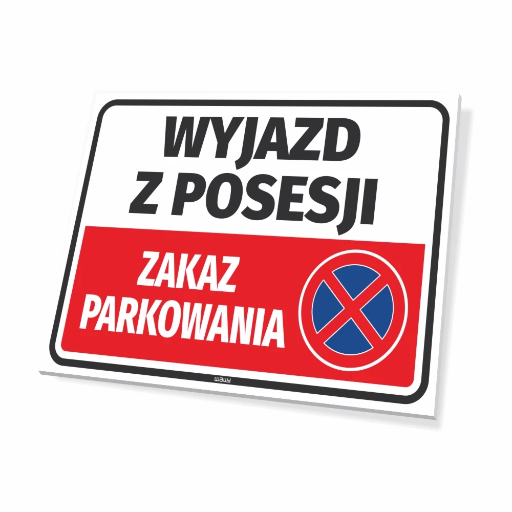 Tabliczka parkingowa: Wyjazd z posesji, zakaz parkowania