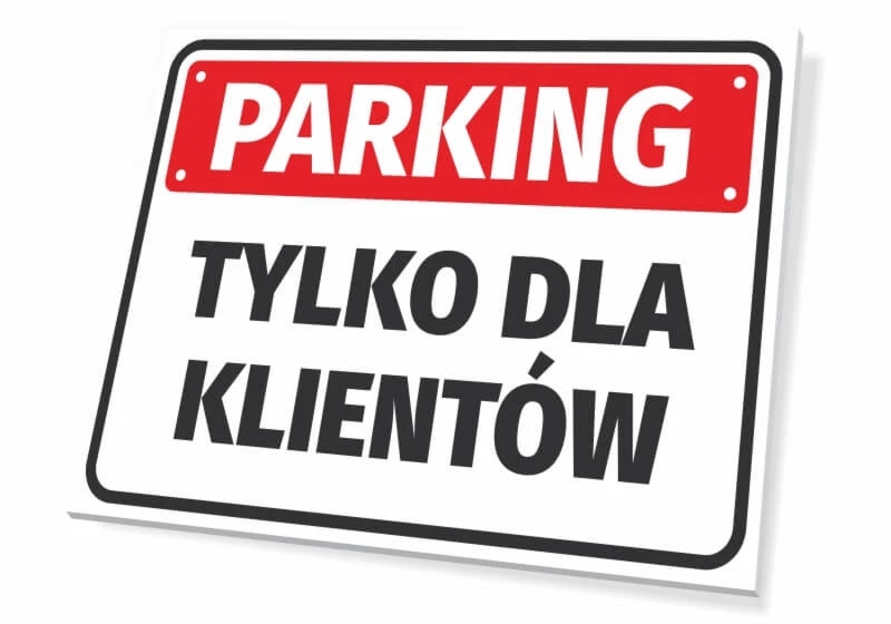 Tabliczka parkingowa: Parking tylko dla klientów