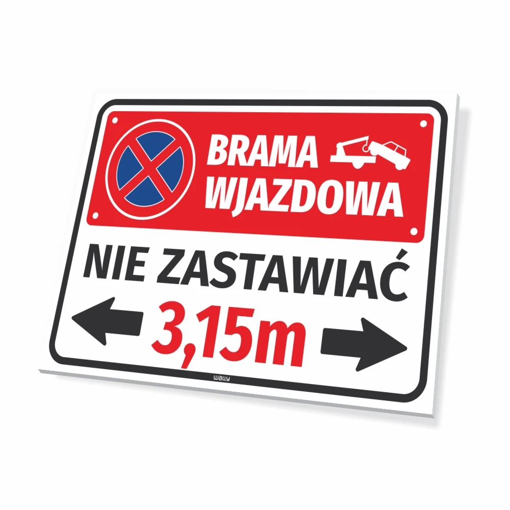 Tabliczka parkingowa: Nie zastawiać, z polem na szerokość bramy, brama wjazdowa