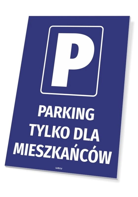 Tabliczka parkingowa: Parking tylko dla mieszkańców
