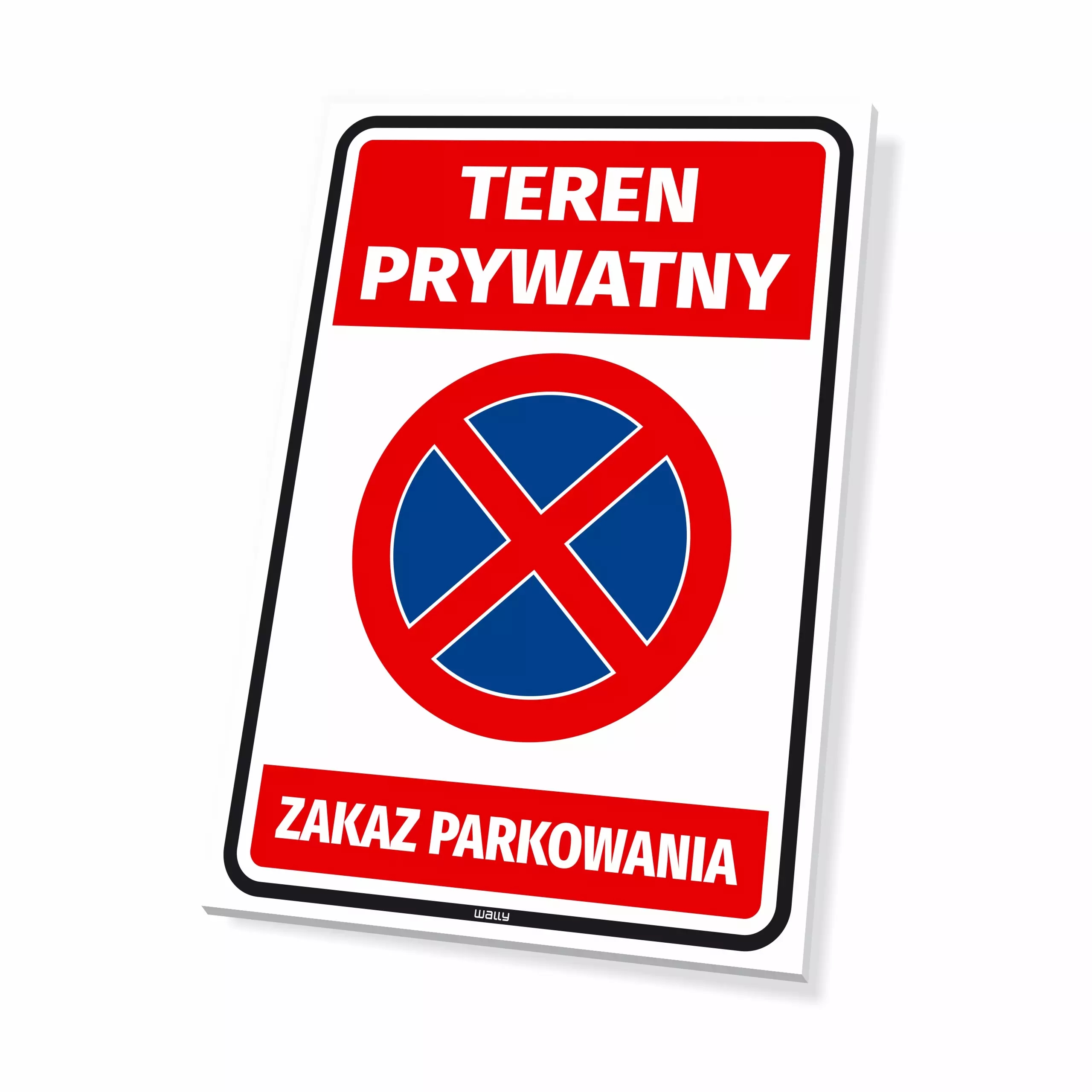 Tabliczka: Teren prywatny, zakaz parkowania