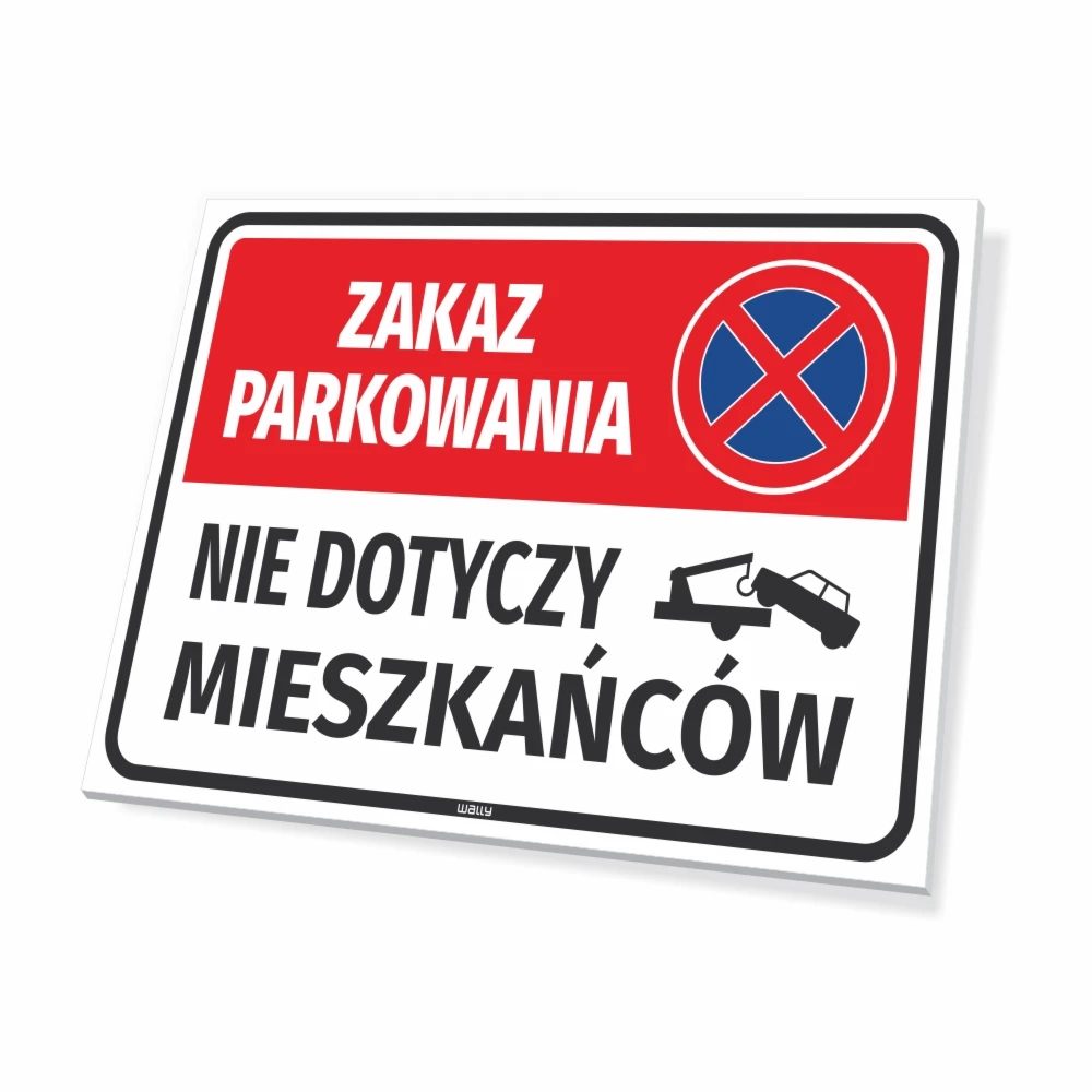 Tabliczka parkingowa: Zakaz parkowania, nie dotyczy mieszkańców