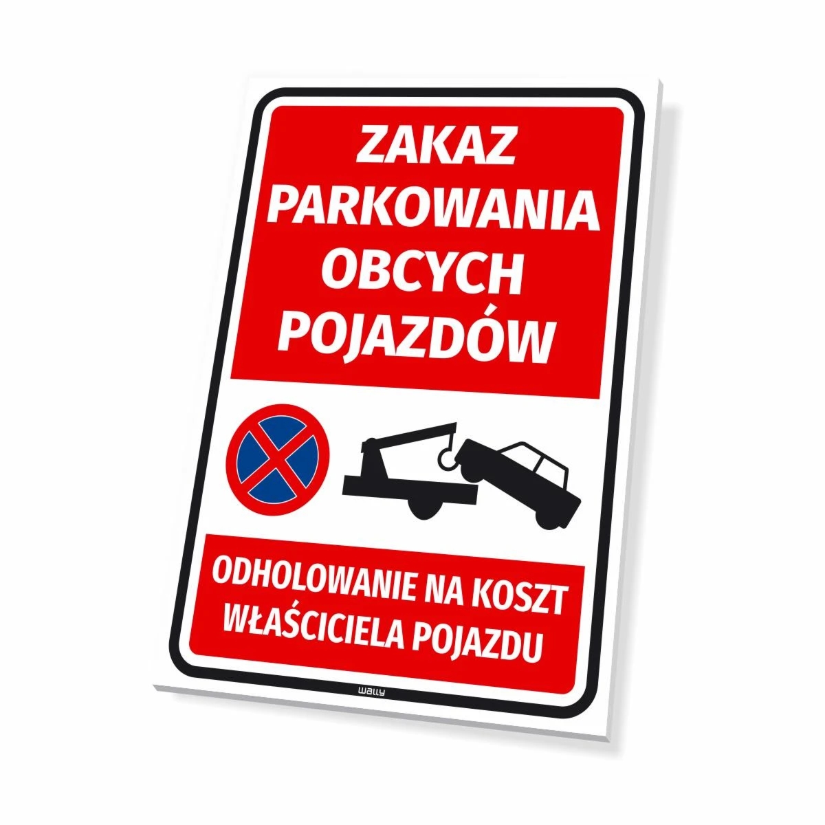 Tabliczka parkingowa: Zakaz parkowania obcych pojazdów