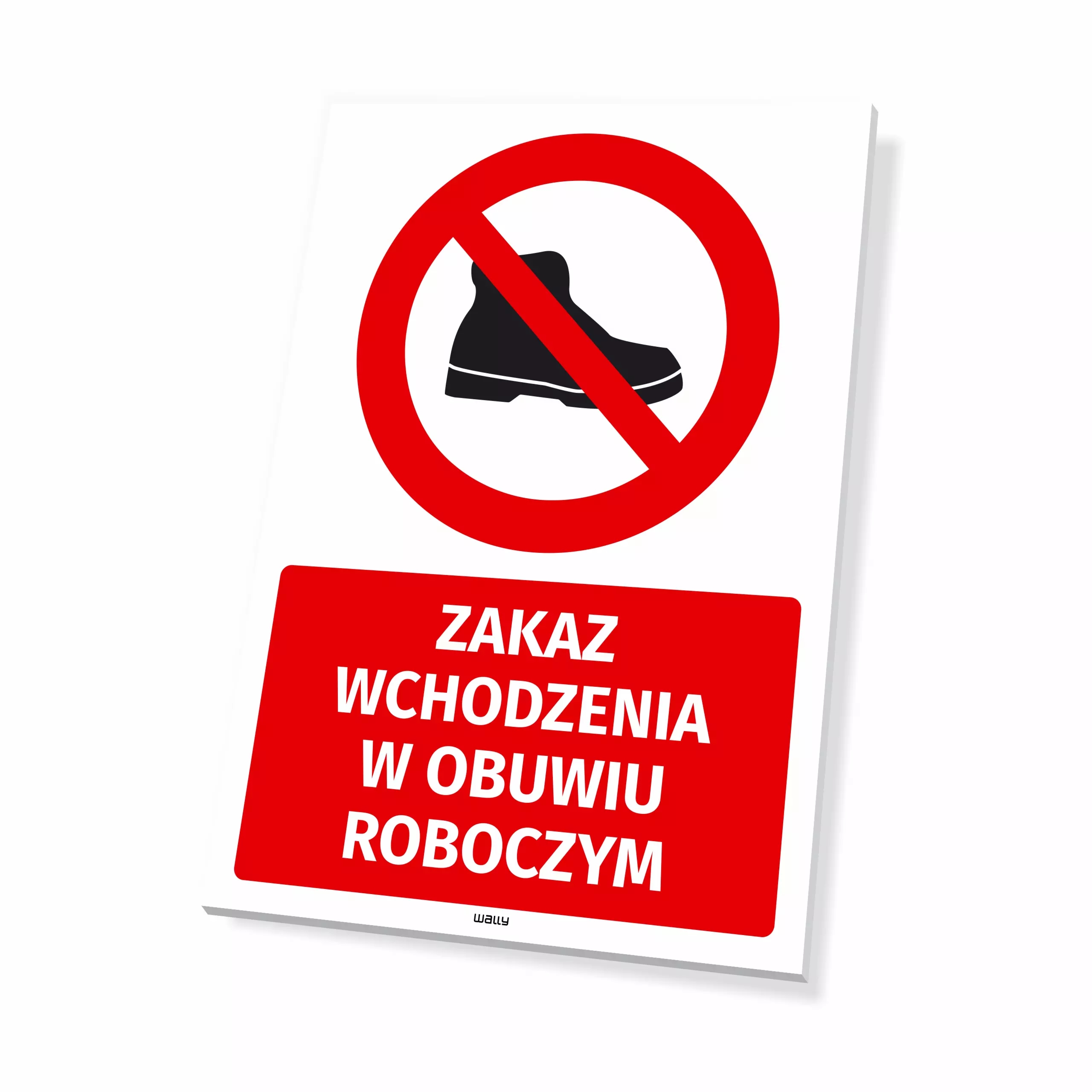 Tabliczka: Zakaz wchodzenia w obuwiu roboczym
