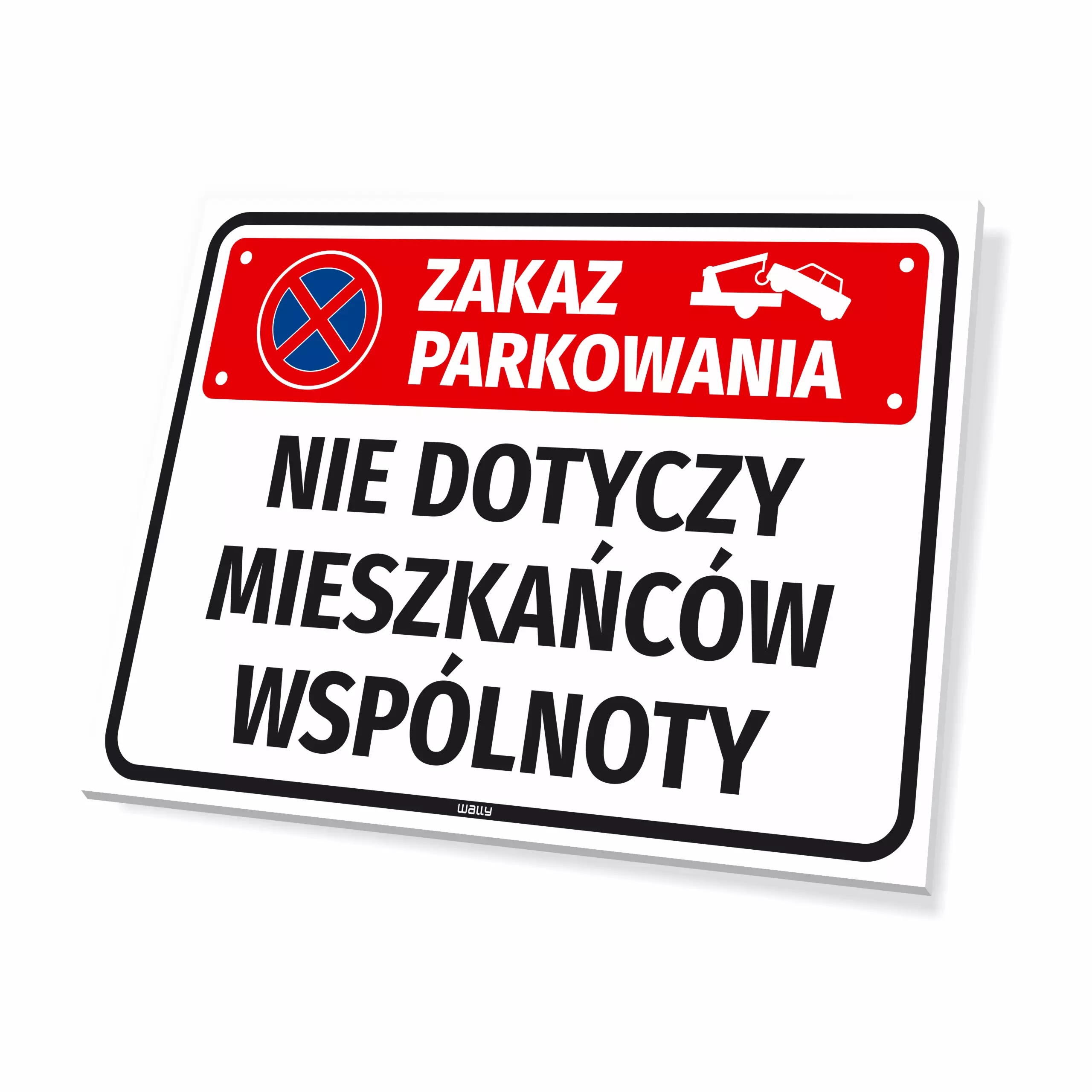 Tabliczka: zakaz parkowania, nie dotyczy mieszkańców wspólnoty