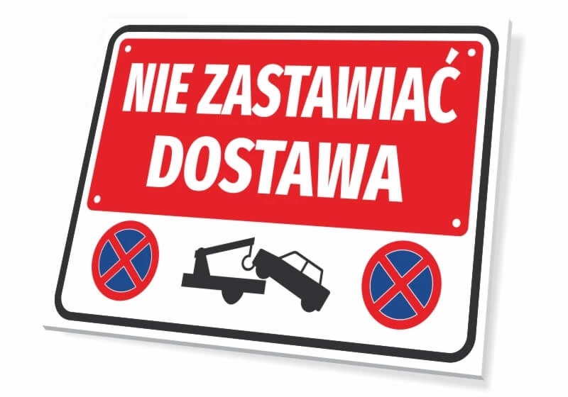 Tabliczka parkingowa: Nie zastawiać, dostawa