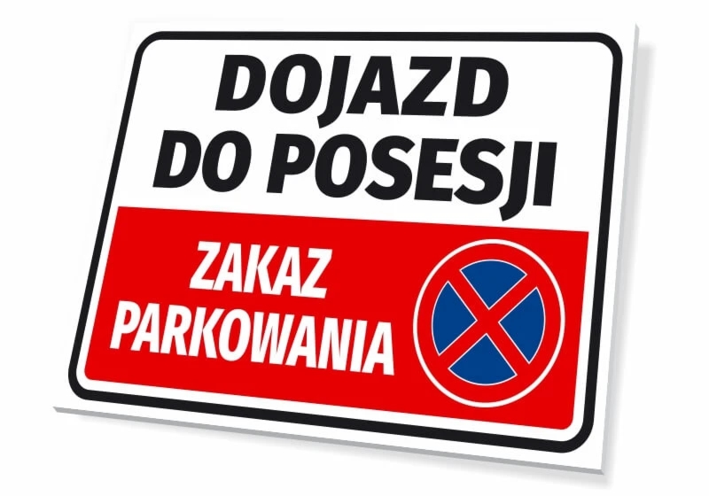 Tabliczka parkingowa: Dojazd do posesji, zakaz parkowania