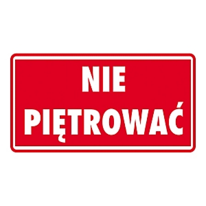 Ostrzegawcze etykiety na paczki "Nie piętrować" 100x50mm 500 szt na rolce