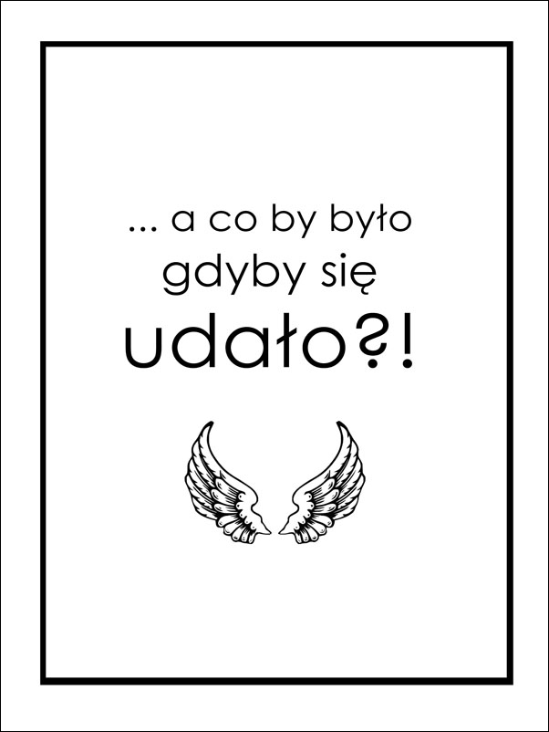 Image of A Co By Było … - plakat Wymiar do wyboru: 60x80 cm