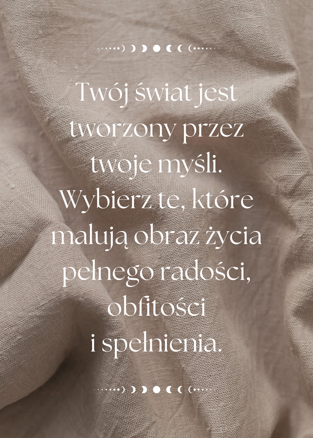 Image of Twój świat jest tworzony przez twoje myśli - plakat Wymiar do wyboru: 30x40 cm